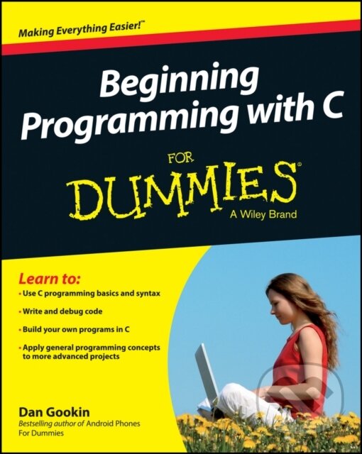 E-kniha: Beginning Programming with C For Dummies (Dan Gookin). Wiley, 2013