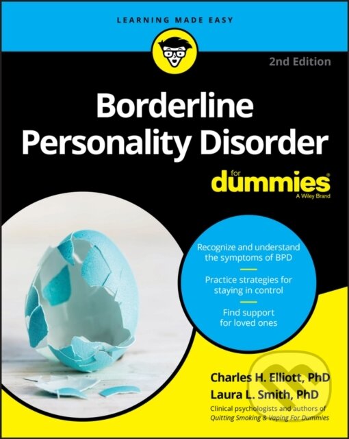 E-kniha: Borderline Personality Disorder For Dummies (Charles H. Elliott a Laura L. Smith). Wiley, 2020
