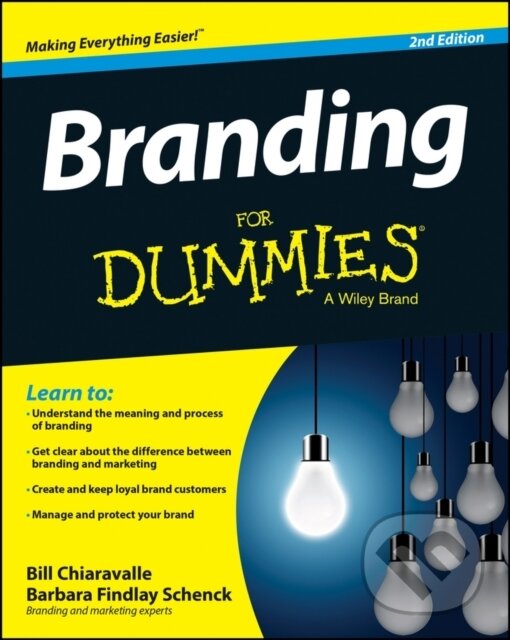 E-kniha: Branding For Dummies (Barbara Findlay Schenck a Bill Chiaravalle). Wiley, 2014