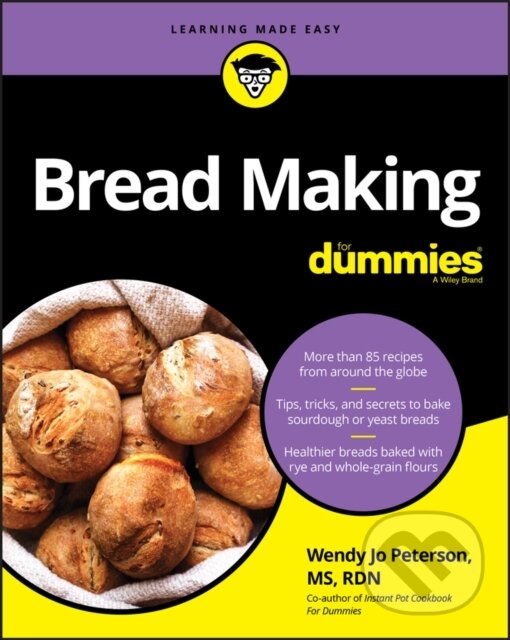 E-kniha: Bread Making For Dummies (Wendy Jo Peterson). Wiley, 2020