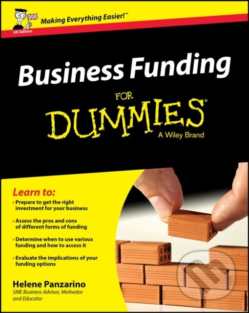 E-kniha: Business Funding For Dummies (Helene Panzarino). Wiley, 2016