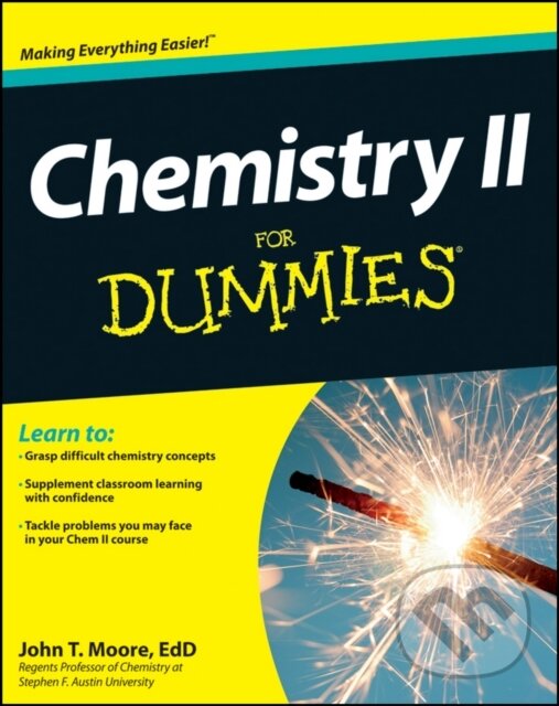 E-kniha: Chemistry II For Dummies (John T. Moore). Wiley, 2012