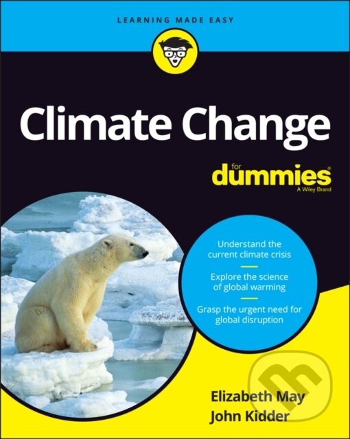 E-kniha: Climate Change For Dummies (Elizabeth May a John Kidder). Wiley, 2022