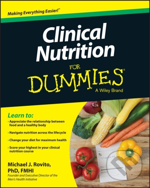 E-kniha: Clinical Nutrition For Dummies (Michael J. Rovito). Wiley, 2014