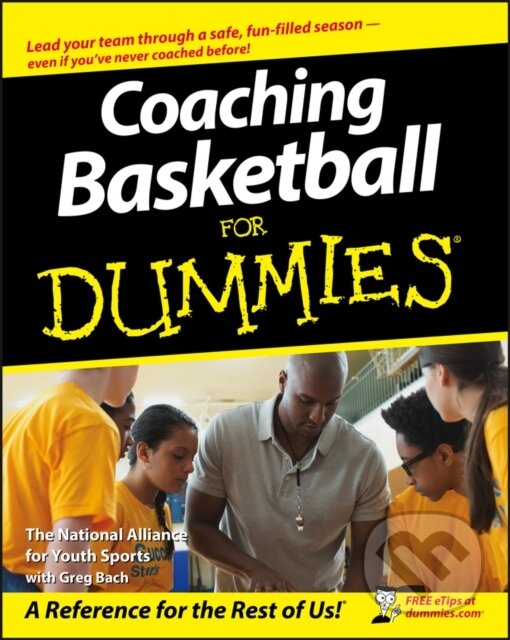 E-kniha: Coaching Basketball For Dummies (Greg Bach). Wiley, 2011