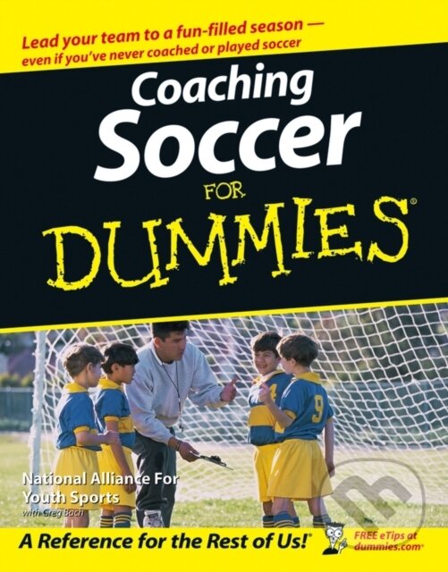 E-kniha: Coaching Soccer For Dummies (Greg Bach). Wiley, 2011