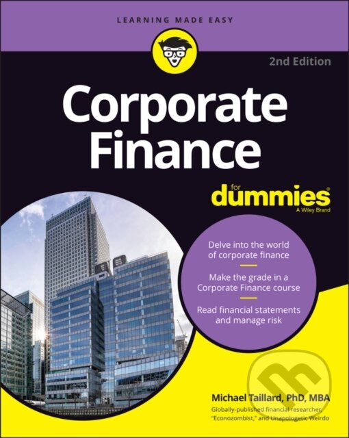 E-kniha: Corporate Finance For Dummies (Michael Taillard). Wiley, 2021