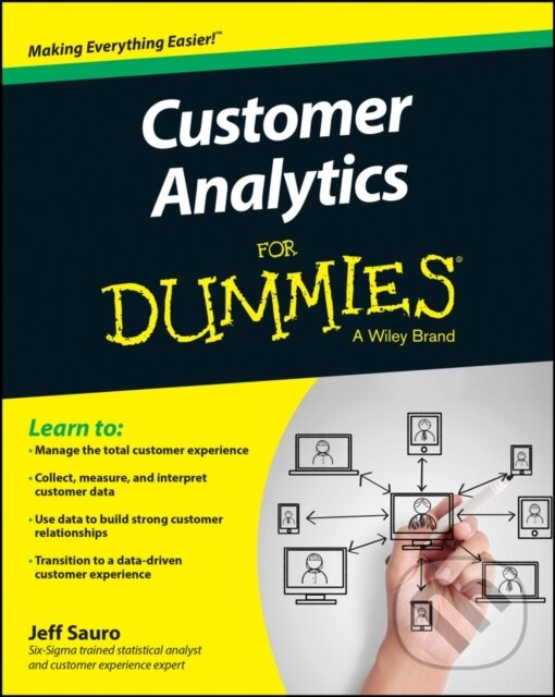 E-kniha: Customer Analytics For Dummies (Jeff Sauro). Wiley, 2015