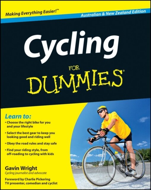E-kniha: Cycling For Dummies (Charlie Pickering a Gavin Wright). Wiley, 2011