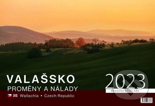 Kalendář 2023 Valašsko/Proměny a nálady, nástěnný - Radovan Stoklasa, Justine, 2022