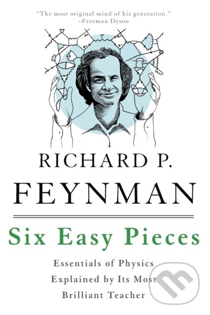 Levně Six Easy Pieces (Essentials of Physics Explained by Its Most Brilliant Teacher) - kniha z kategorie Fyzika