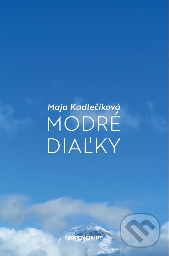 Levně Modré diaľky - Maja Kadlečíková - kniha z kategorie Beletria