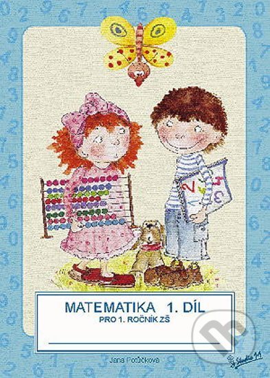 Matematika pro 1. ročník základní školy (1. díl) koupíte na Martinus.cz