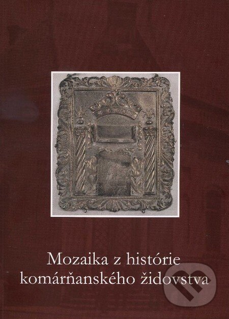 Levně Mozaika z histórie komárňanského židovstva - kniha z kategorie História