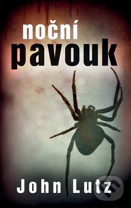 E-kniha: Noční pavouk (John Lutz). Domino, 2013