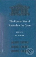 Levně The Roman War of Antiochos the Great - John D. Grainger - kniha z kategorie Odborné a náučné