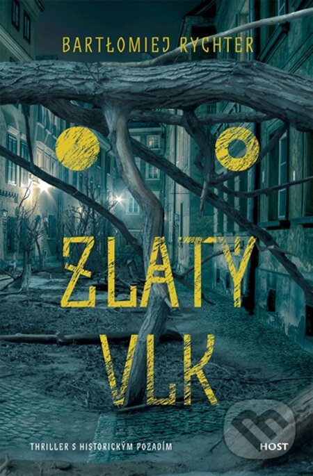 E-kniha: Zlatý vlk (Bartołomiej Rychter). Host, 2013
