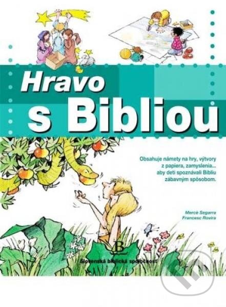 Levně Hravo s Bibliou - Francesc Rovira, Merce Segarra - kniha z kategorie Kresťanstvo