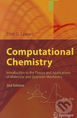 Levně Computational Chemistry (Introduction to the Theory and Applications of Molecular and Quantum Mechanics) - kniha z kategorie Chémia