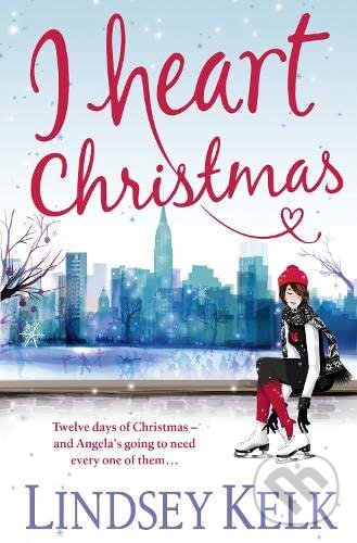 Kniha: I Heart Christmas (Lindsey Kelk). HarperCollins, 2013