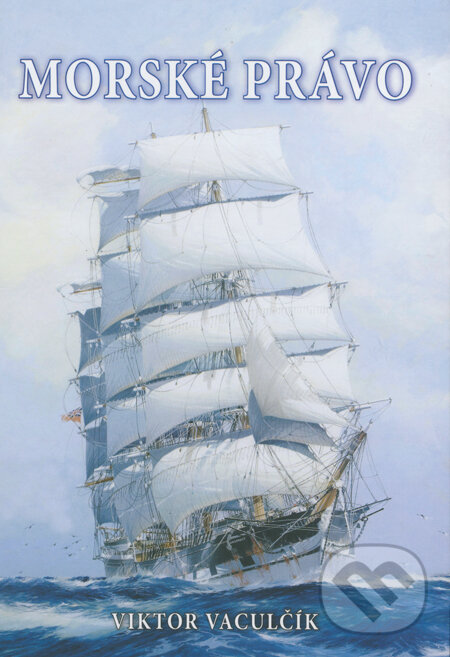 Kniha: Morské právo (Viktor Vaculčík). Epos, 2013