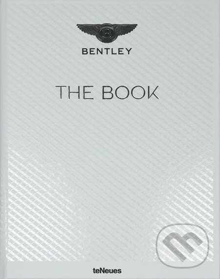 The Bentley Book, Te Neues, 2013