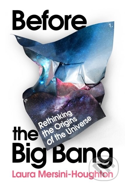 Kniha: Before the Big Bang (Laura Mersini-Houghton). Vintage, 2022