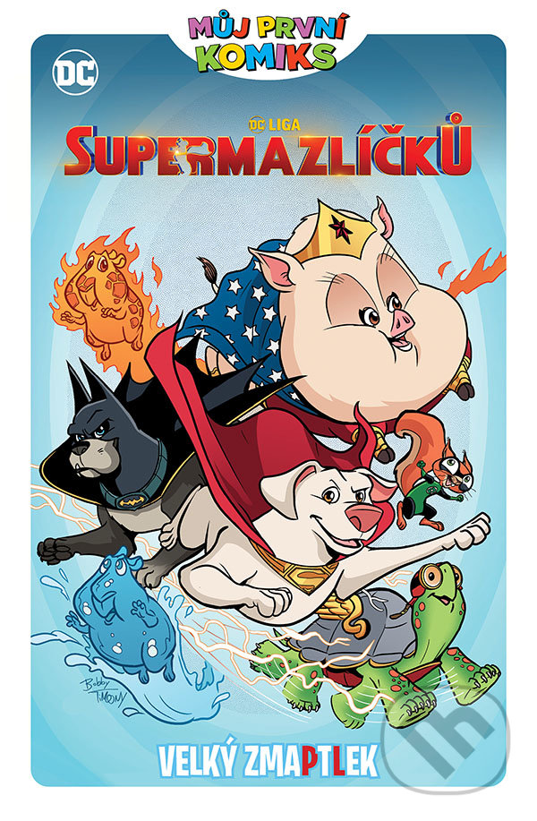 Levně DC Liga supermazlíčků (Velký zmaptlek) - Heath Corson, Bobby Timony (ilustrátor) - kniha z kategorie Komiksy