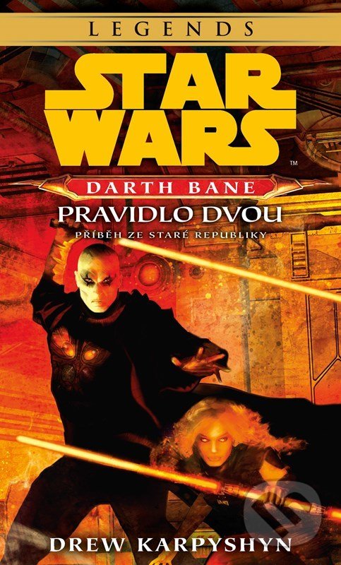 Levně Star Wars - Darth Bane 2. Pravidlo dvou (Příběh ze staré republiky) - kniha z kategorie Sci-fi