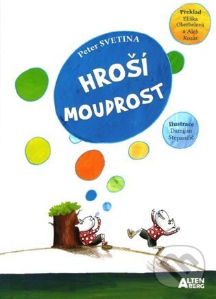 Levně Hroší moudrost - Damijan Stepančič (ilustrátor), Peter Svetina - kniha z kategorie Rozprávky