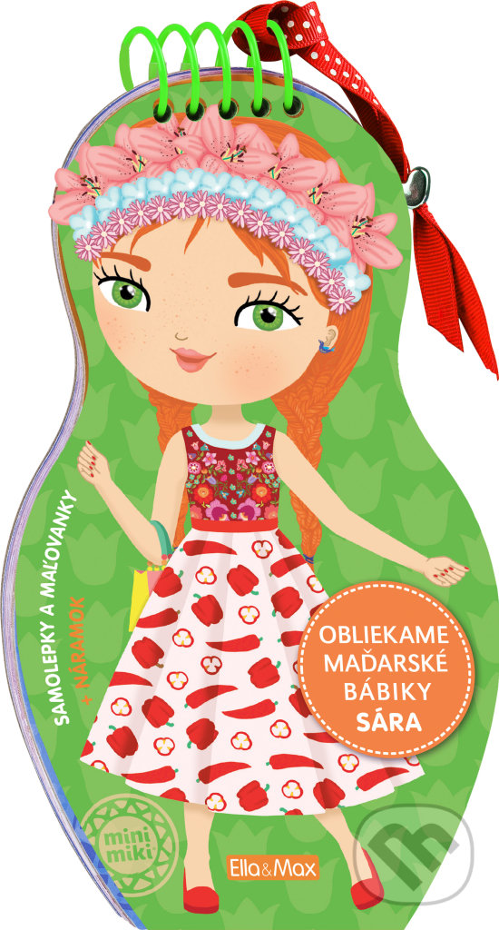 Levně Obliekame maďarské bábiky - Sára (Samolepky a maľovanky + náramok) - kniha z kategorie Beletria