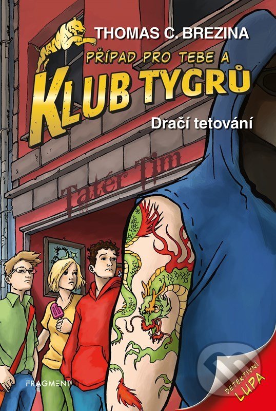 Levně Dračí tetování (Případ pro Tebe a Klub Tygrů) - Thomas C. Brezina, Naomi Fearnová (ilustrátor) - kniha z kategorie Detektivky