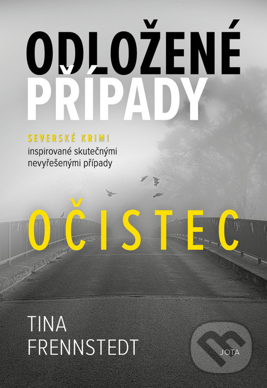 Levně Odložené případy: Očistec (Severské krimi inspirované skutečnými nevyřešenými případy) - kniha z kategorie Detektívky