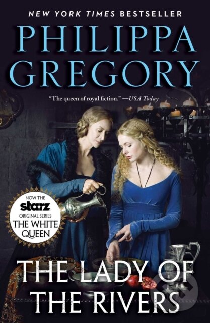 E-kniha: The Lady of the Rivers (Philippa Gregory). Atria Books, 2011