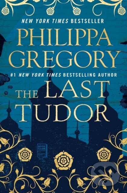 E-kniha: The Last Tudor (Philippa Gregory). Atria Books, 2017