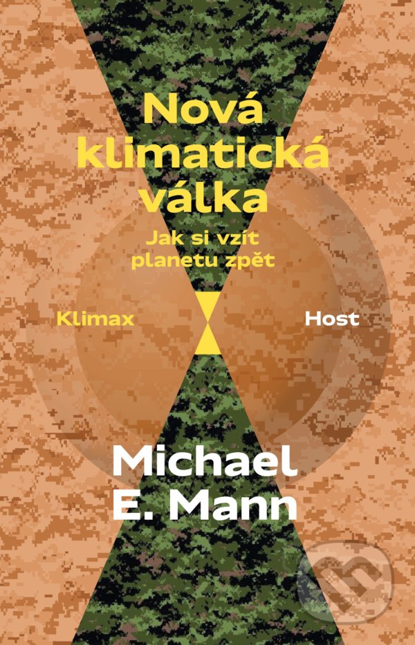 Nová klimatická válka - Michael E. Mann, Host, 2022