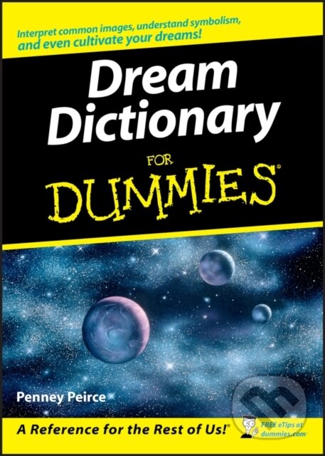 E-kniha: Dream Dictionary For Dummies (Penney Peirce). Wiley, 2011