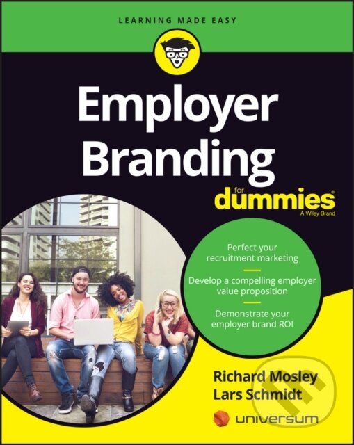 E-kniha: Employer Branding For Dummies (Lars Schmidt a Richard Mosley). Wiley, 2017