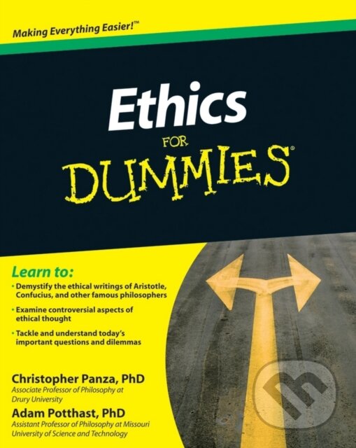 E-kniha: Ethics For Dummies (Adam Potthast a Christopher Panza). Wiley, 2010