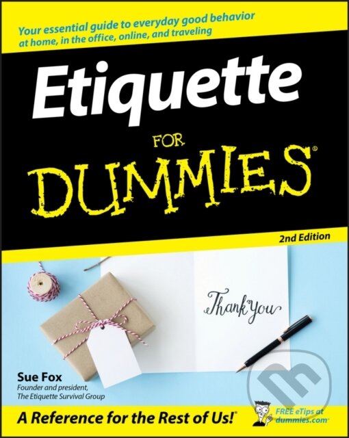 E-kniha: Etiquette For Dummies (Sue Fox). Wiley, 1970