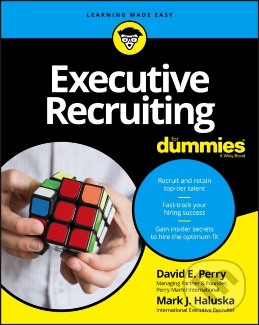 E-kniha: Executive Recruiting For Dummies (David E. Perry a Mark J. Haluska). Wiley, 2017