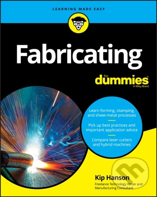 E-kniha: Fabricating For Dummies (Kip Hanson). Wiley, 2018