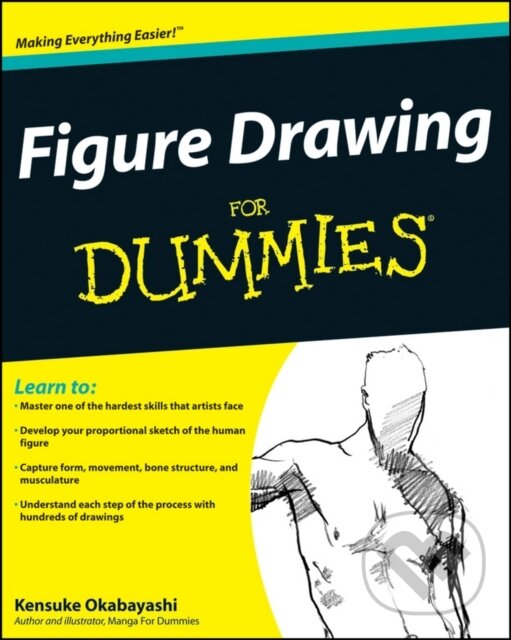 E-kniha: Figure Drawing For Dummies (Kensuke Okabayashi). Wiley, 2011