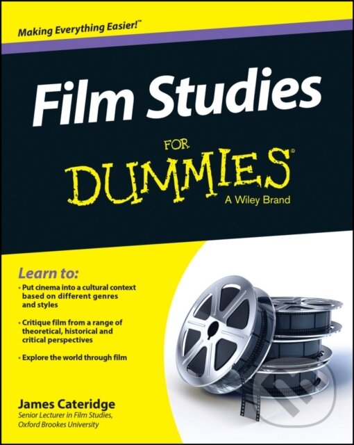 E-kniha: Film Studies For Dummies (James Cateridge). Wiley, 2015
