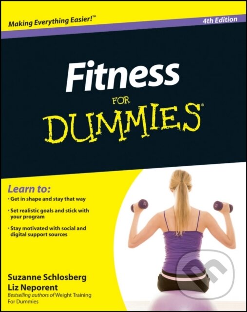 E-kniha: Fitness For Dummies (Liz Neporent a Suzanne Schlosberg). Wiley, 2010