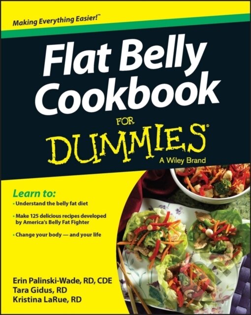 E-kniha: Flat Belly Cookbook For Dummies (Erin Palinski-Wade, Kristina LaRue a Tara Gidus). Wiley, 2013
