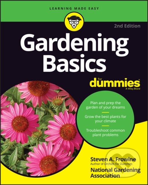 E-kniha: Gardening Basics For Dummies (Steven A. Frowine). Wiley, 2021