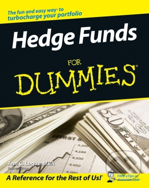 E-kniha: Hedge Funds For Dummies (Ann C. Logue). Wiley, 2011