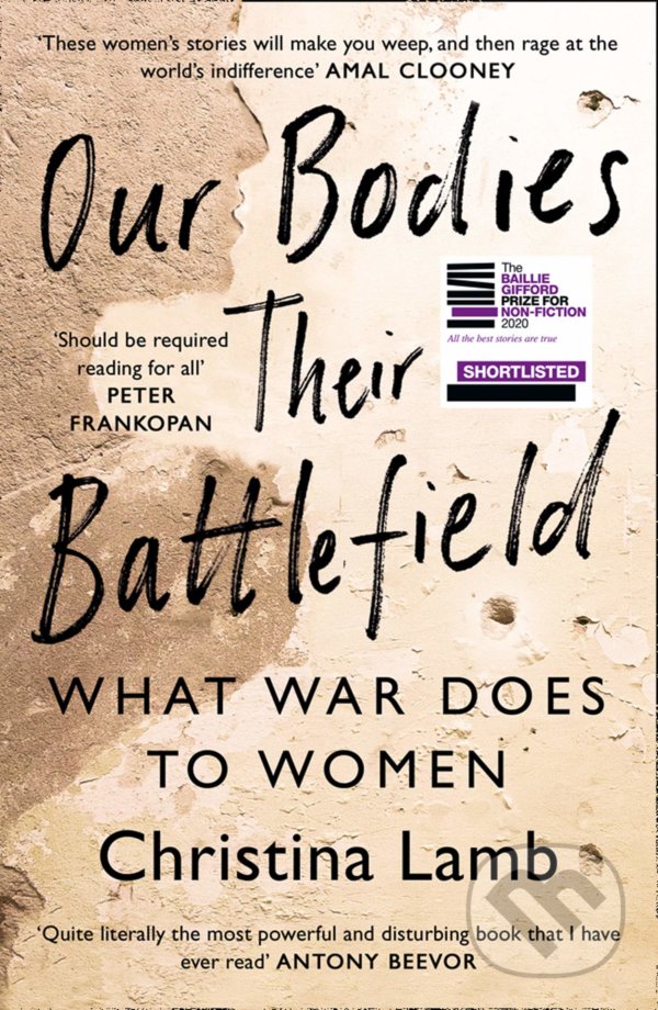 Levně Our Bodies, Their Battlefield (What War Does to Women) - kniha z kategorie Beletria