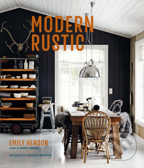 Levně Modern Rustic - Emily Henson - kniha z kategorie Design